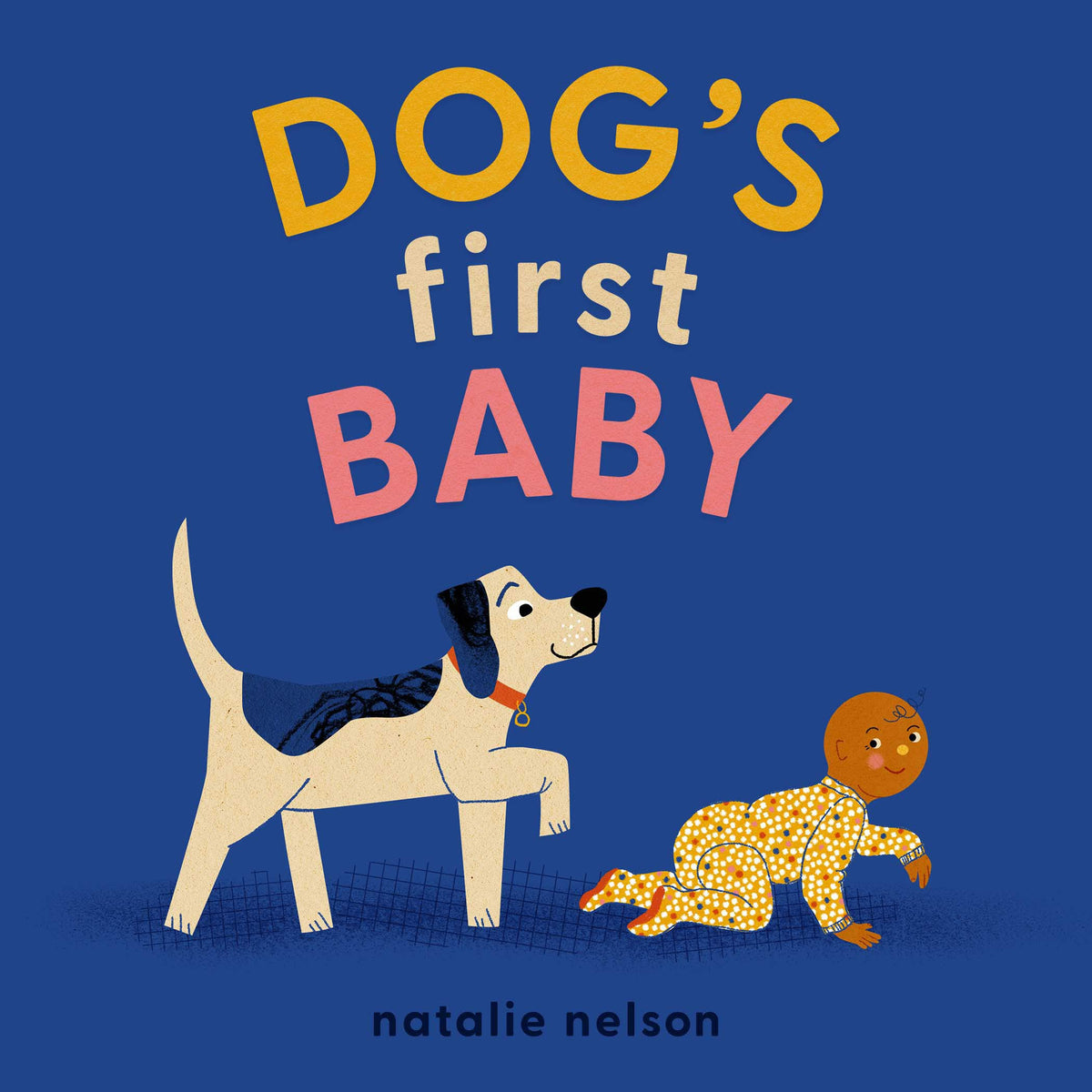 Dog's First Baby by Natalie Nelson