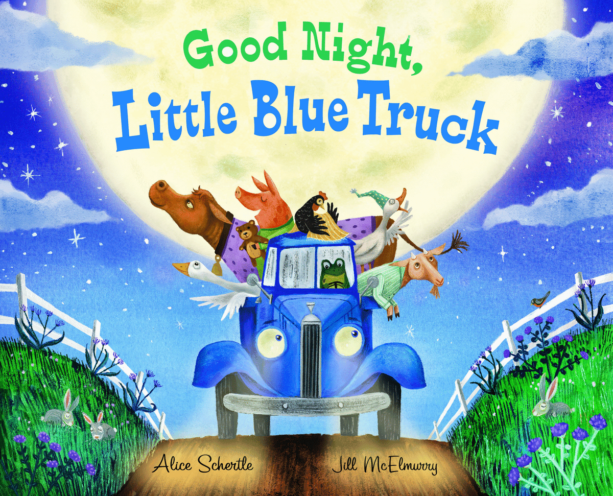 Good Night, Little Blue Truck by Alice Schertle