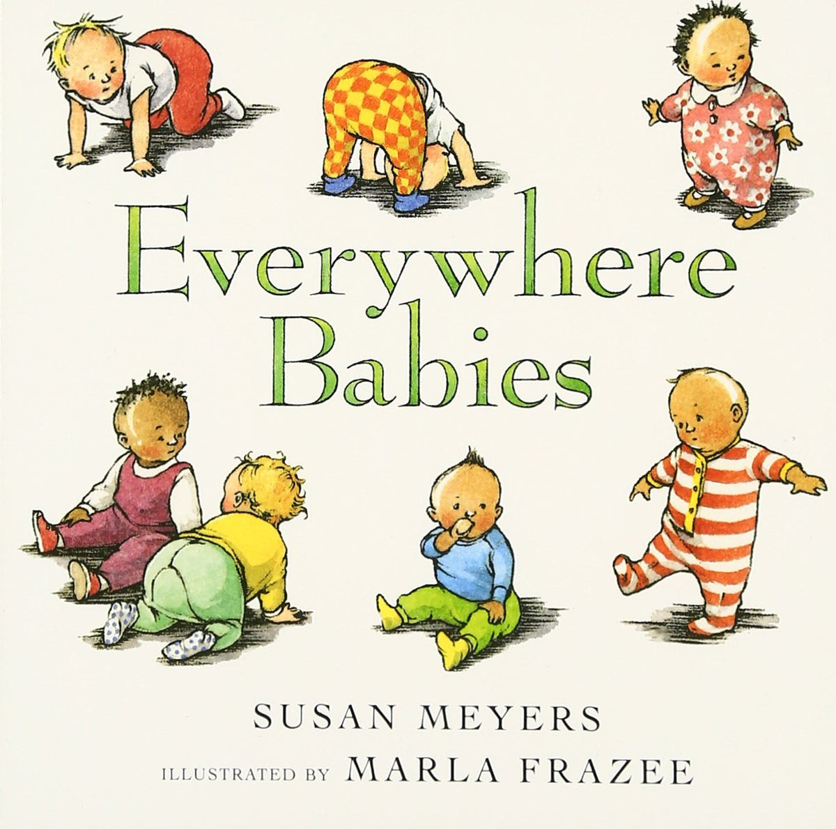 Everywhere Babies by Susan Meyers