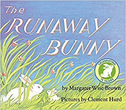 The Runaway Bunny by Margaret Wise Brown